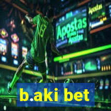 b.aki bet